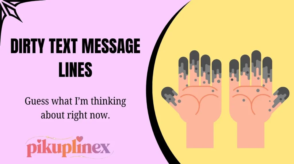 Dirty Text Message Lines