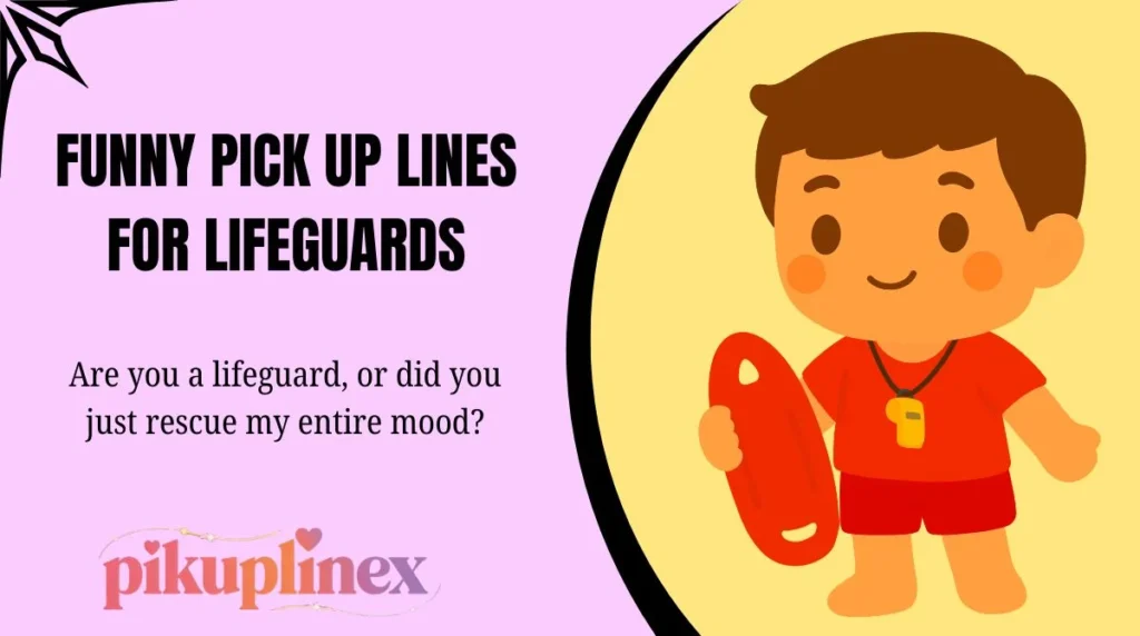 Funny Pick Up Lines for Lifeguards