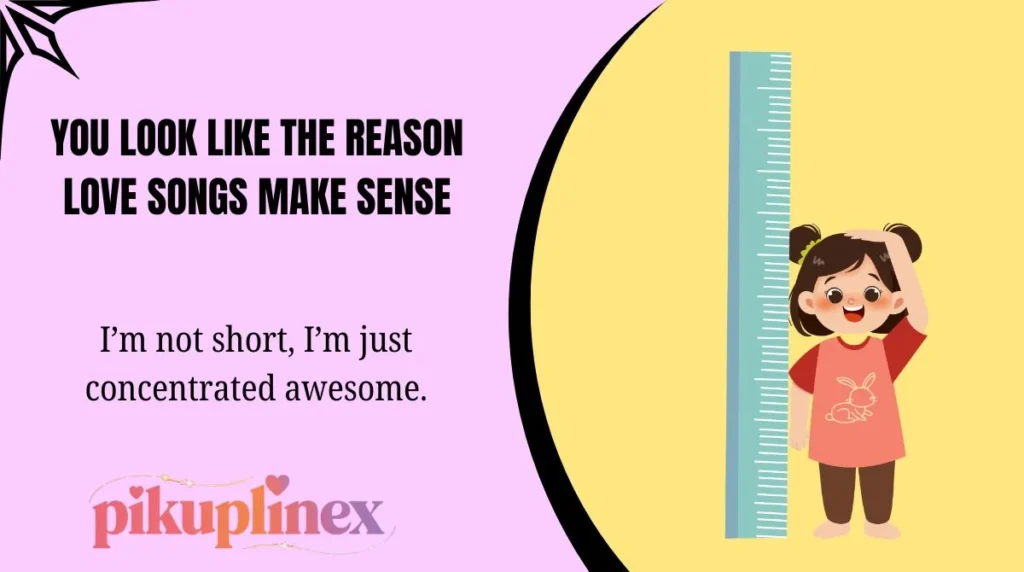 Funny Short Height Pick Up Lines