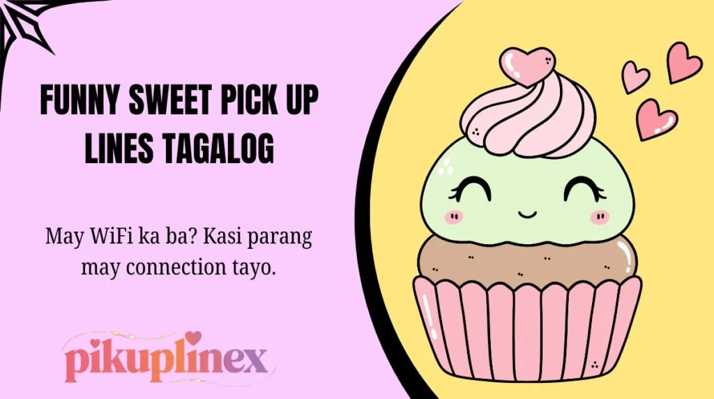 Funny Sweet Pick Up Lines Tagalog