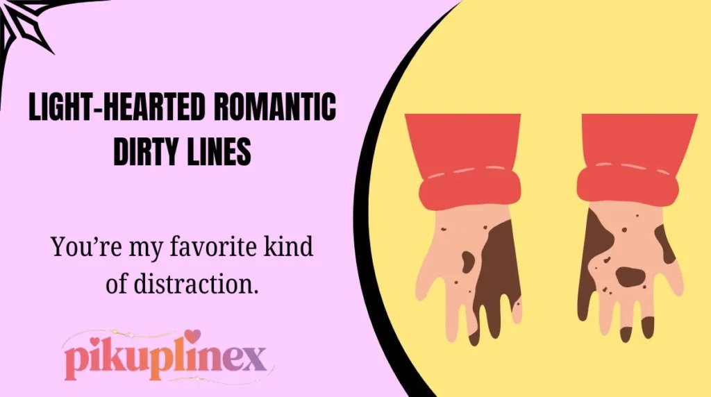 Light-Hearted Romantic Dirty Lines
