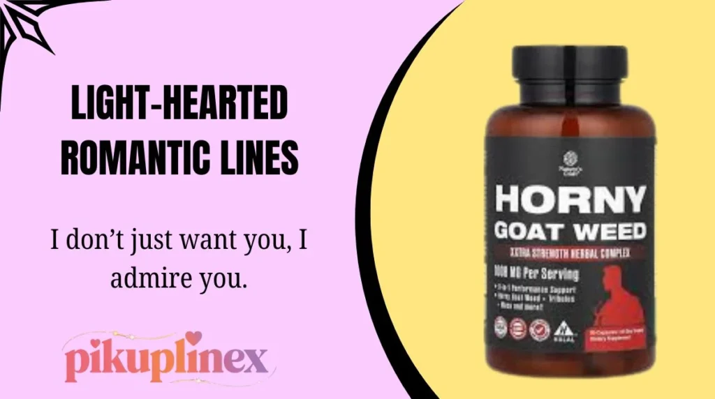Light-Hearted Romantic Lines Horny