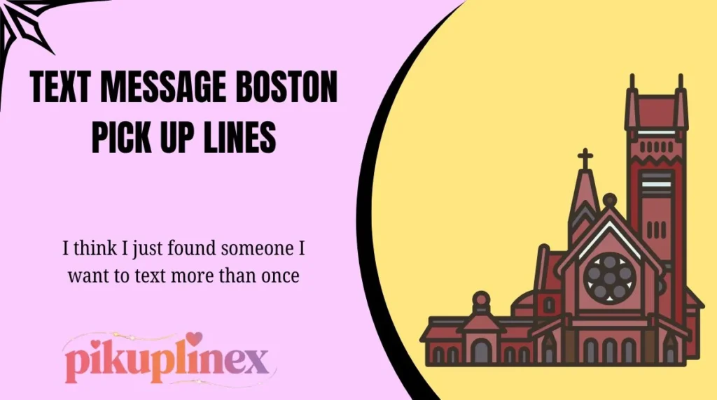 Text Message Boston Pick Up Lines