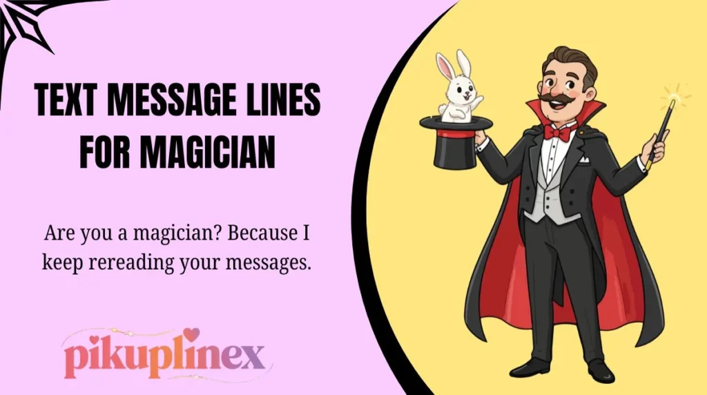 Text Message Lines For Magician