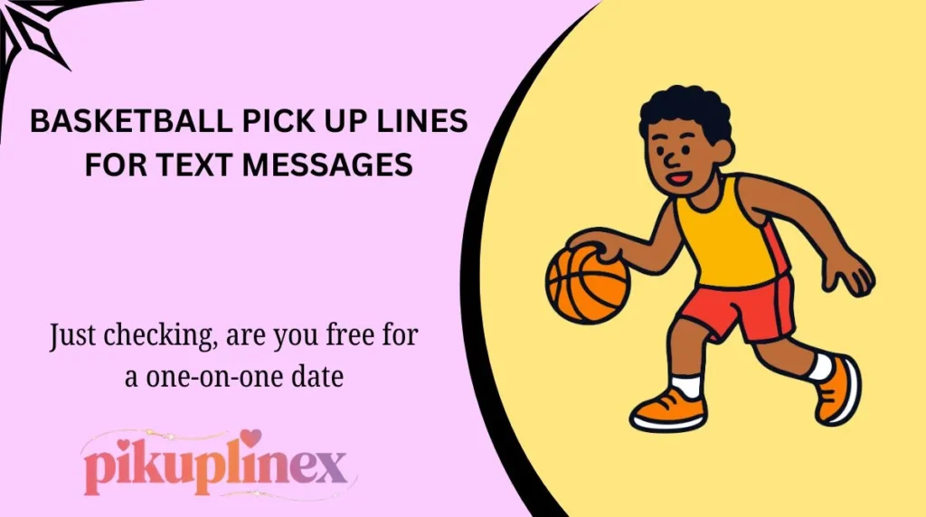 Basketball Pick Up Lines for Text Messages
