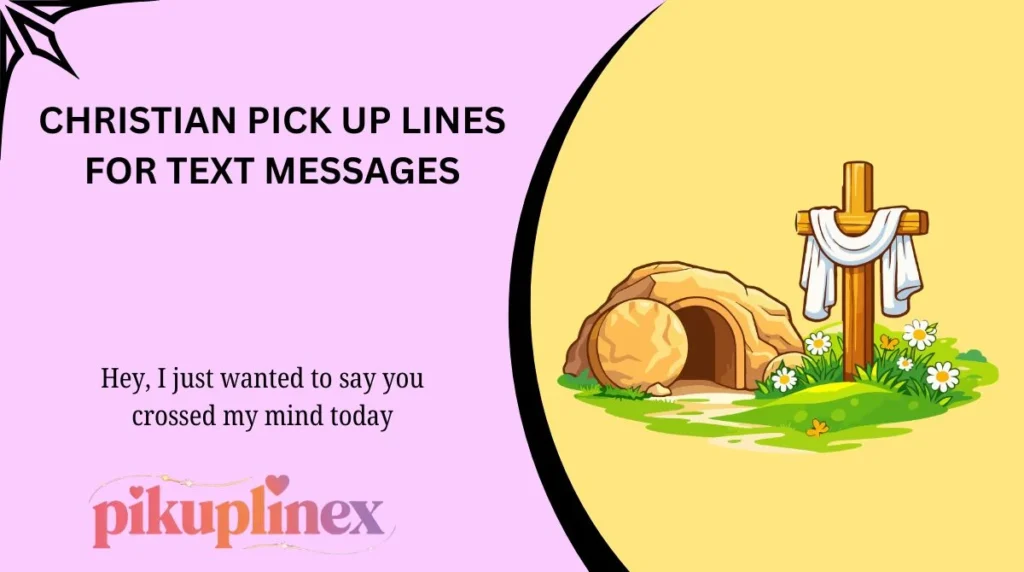 Christian Pick Up Lines for Text Messages