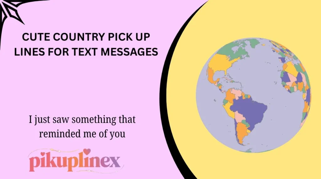 Cute Country Pick Up Lines for Text Messages