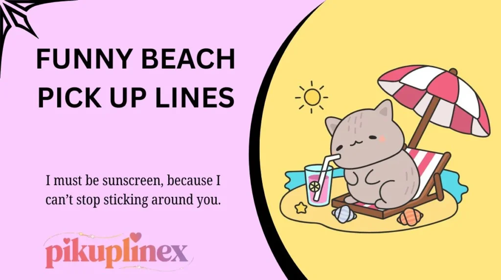 Funny Beach Pick Up Lines