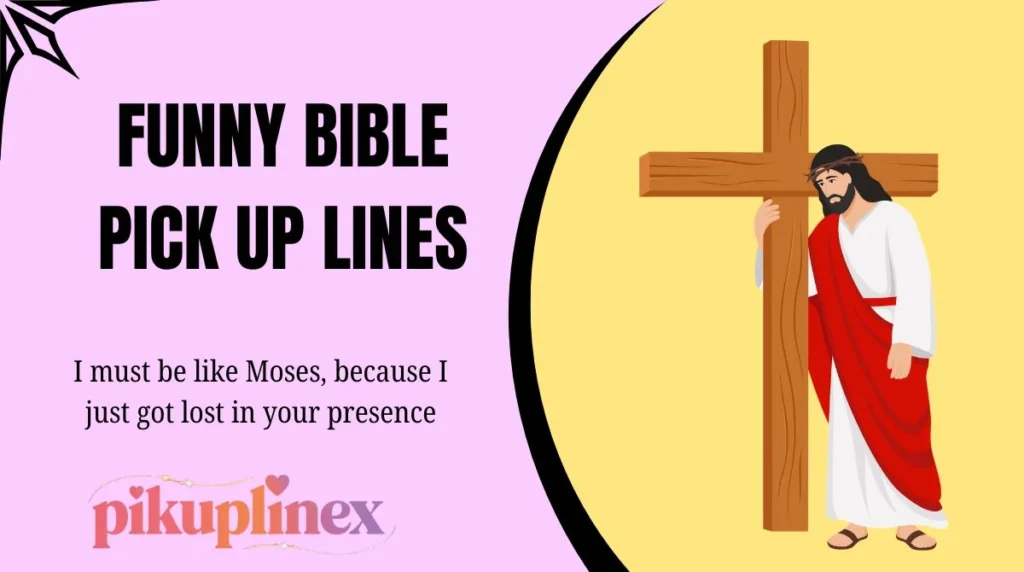 Funny Bible Pick Up Lines