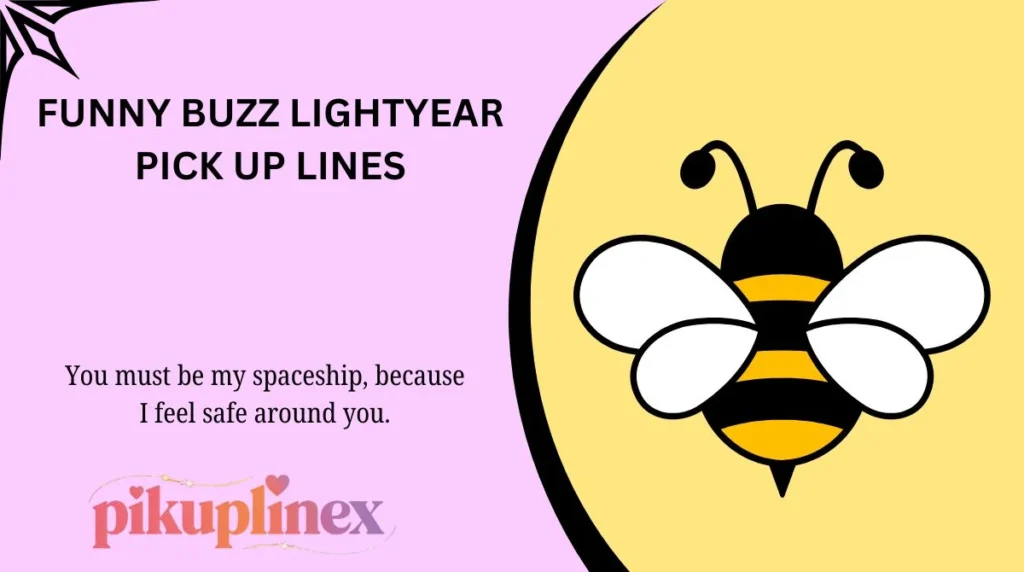 Funny Buzz Lightyear Pick Up Lines