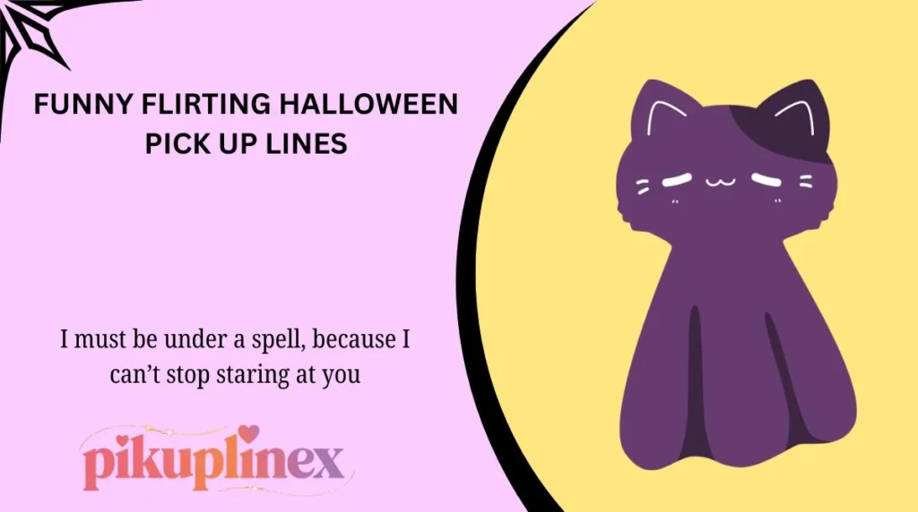 Funny Flirting Halloween Pick Up Lines