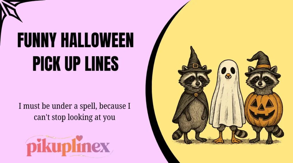 Funny Halloween Pick Up Lines