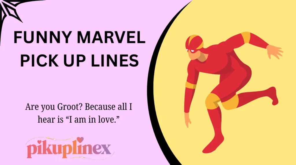 Funny Marvel Pick Up Lines