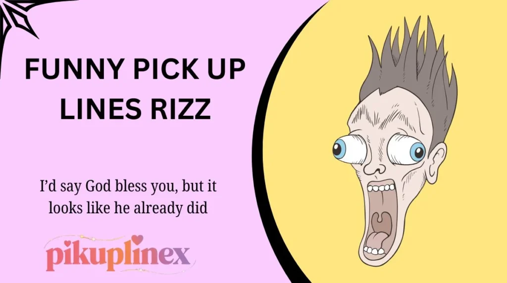 Funny Pick Up Lines Rizz