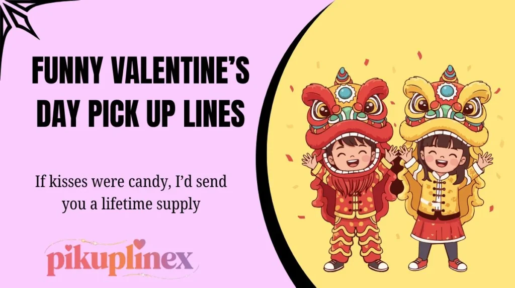 Funny Valentine’s Day Pick Up Lines