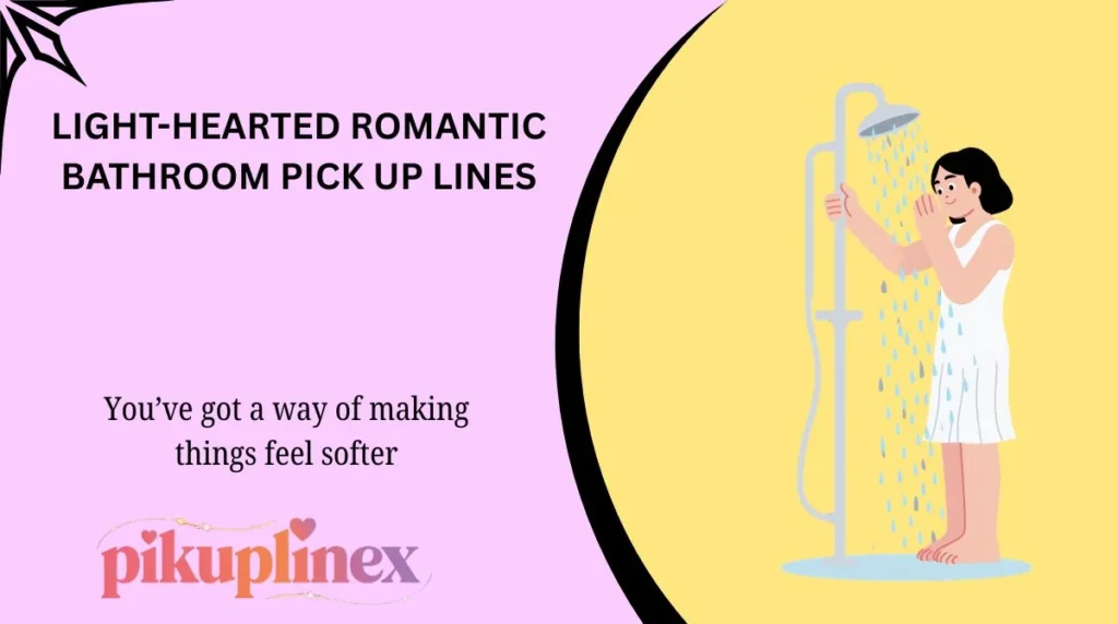 light-hearted-romantic-bathroom-pick-up-lines