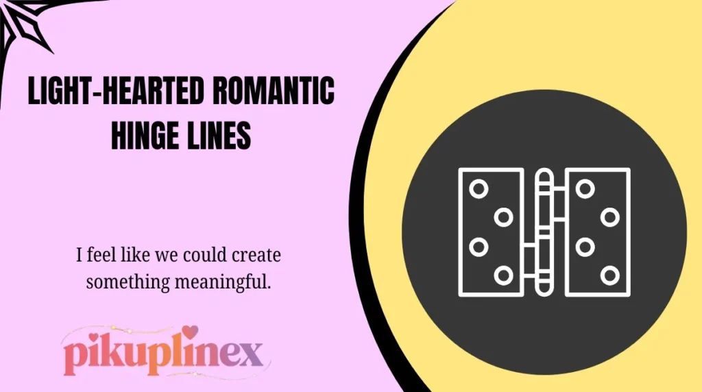 Light-Hearted Romantic Hinge Lines