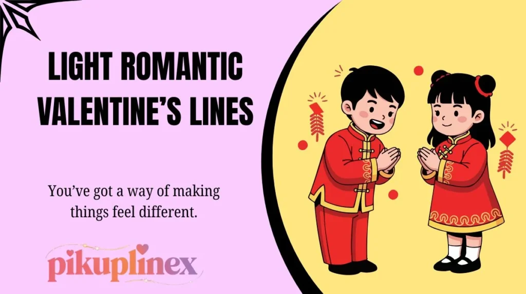 Light Romantic Valentine’s Lines