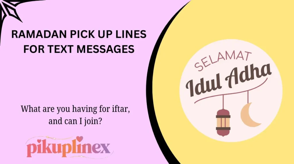 Ramadan Pick Up Lines for Text Messages