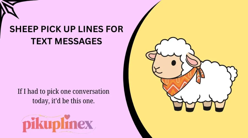 Sheep Pick Up Lines for Text Messages