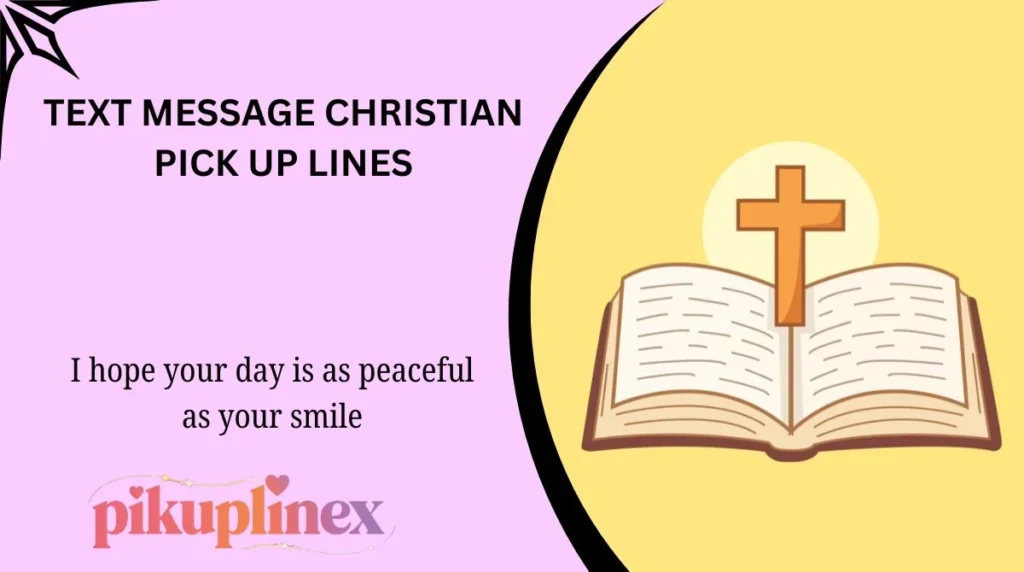 Text Message Christian Pick Up Lines