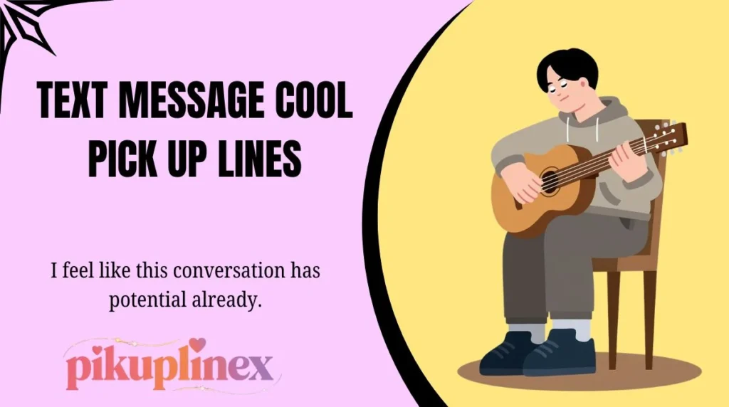 Text Message Cool Pick Up Lines
