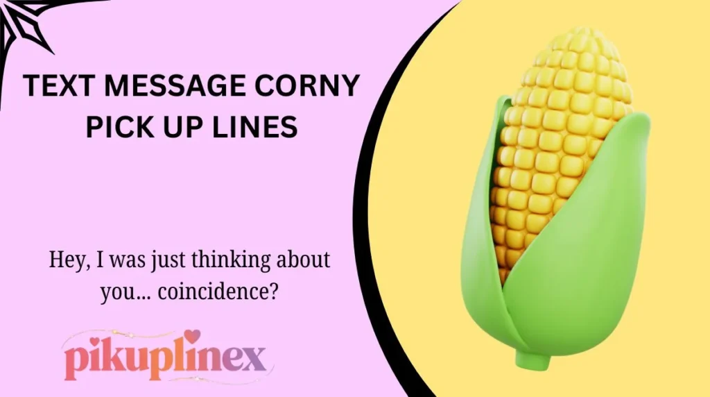 Text Message Corny Pick Up Lines