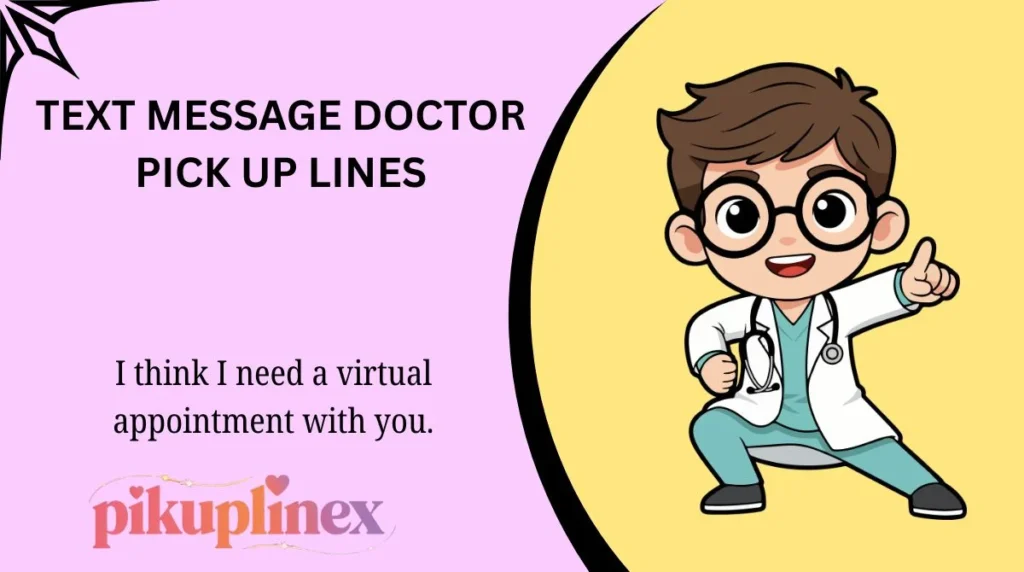 Text Message Doctor Pick Up Lines