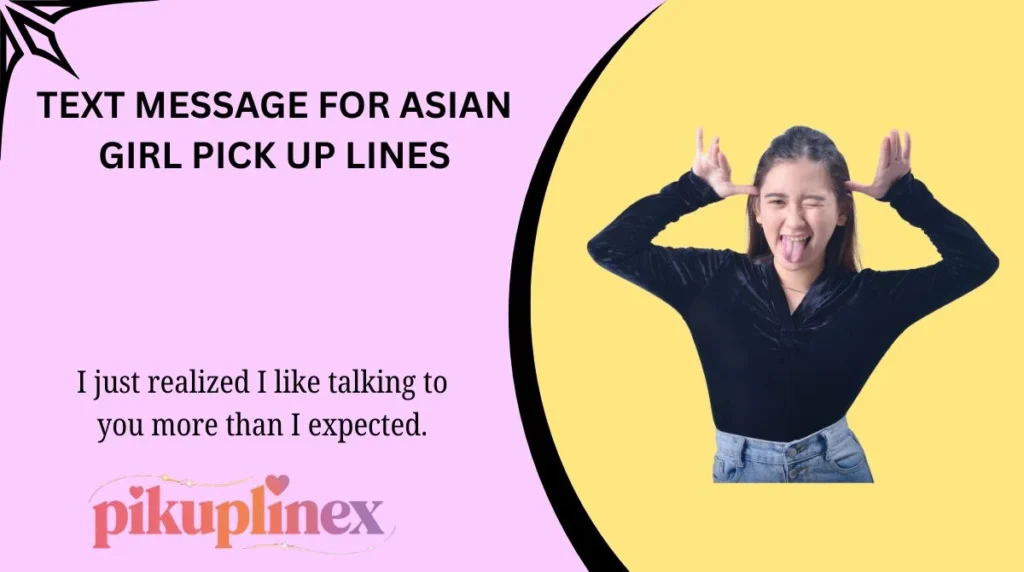 Text Message For Asian Girl Pick Up Lines