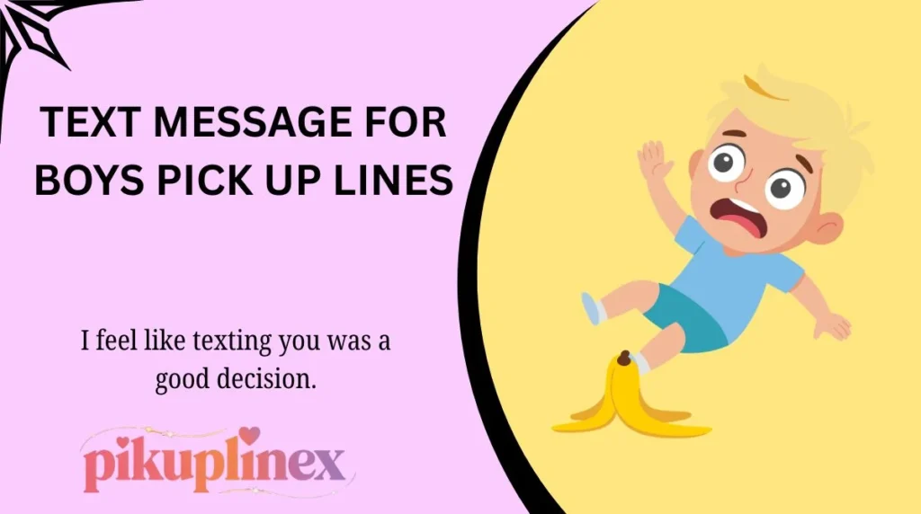 Text message For Boys pick up lines