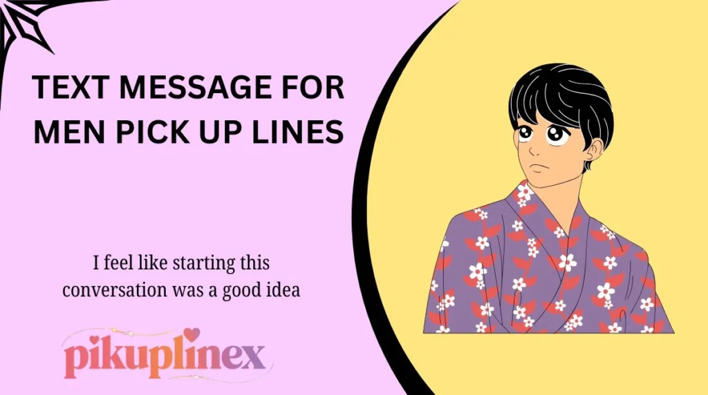 Text Message For Men Pick Up Lines