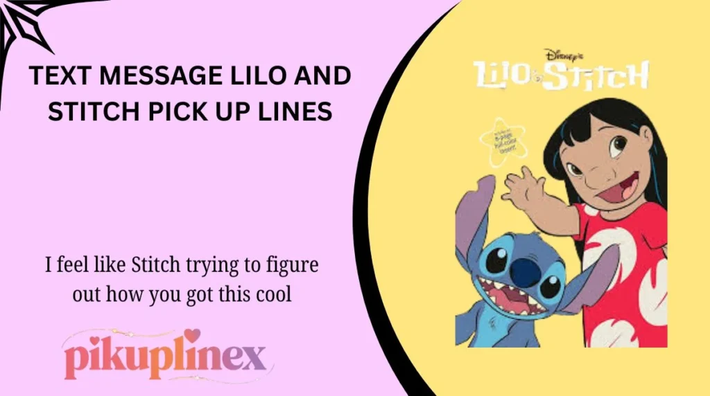Text Message Lilo and Stitch Pick Up Lines