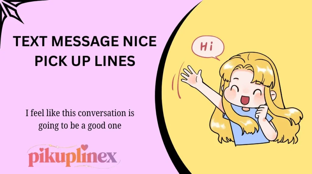 Text Message Nice Pick Up Lines