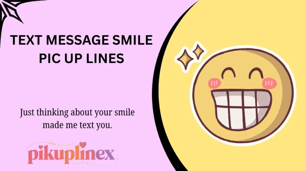 Text Message Smile Pic Up Lines