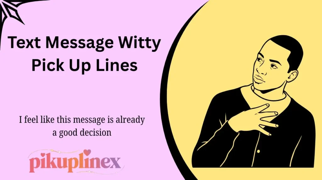 Text Message Witty Pick Up Lines