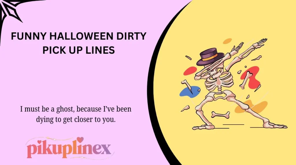 Funny Halloween Dirty Pick Up Lines