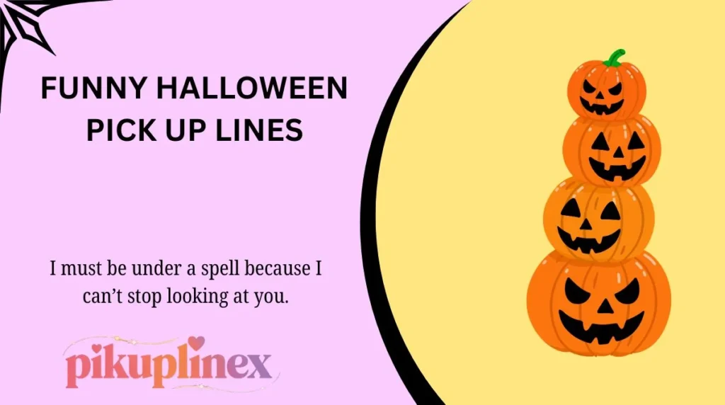Funny Halloween Pick Up Lines