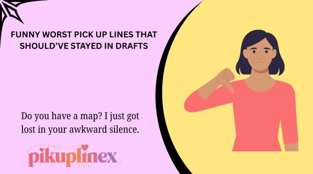 Funny Worst Pick Up Lines That Should’ve Stayed in Drafts