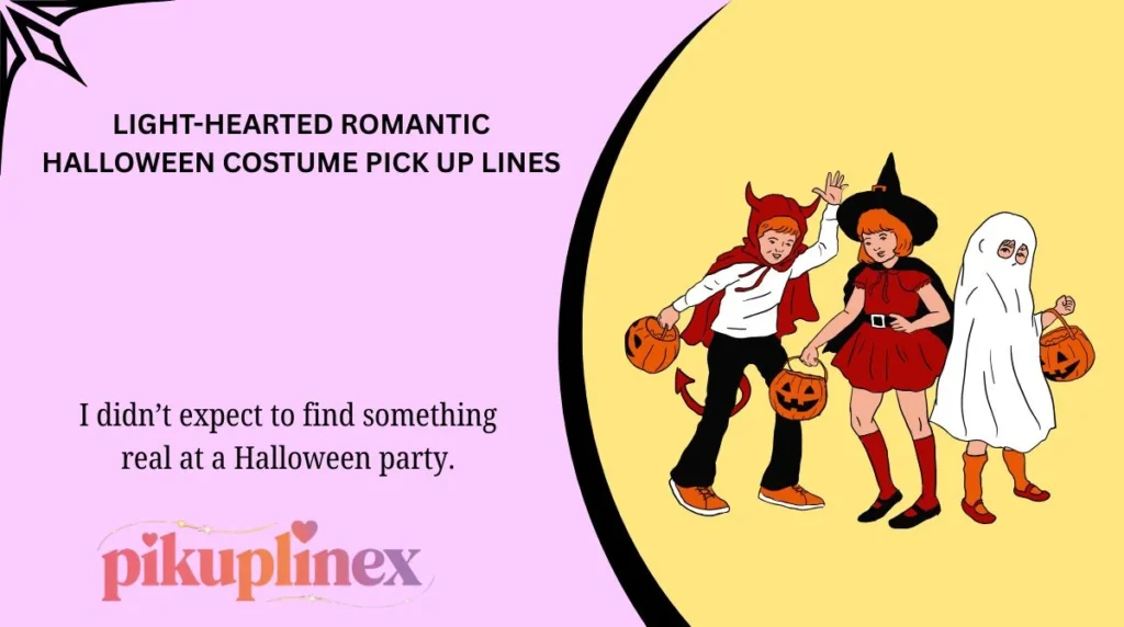 Light-Hearted Romantic Halloween Costume Pick Up Lines