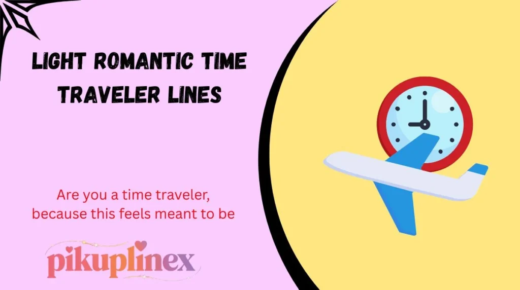 Light Romantic Time Traveler Lines