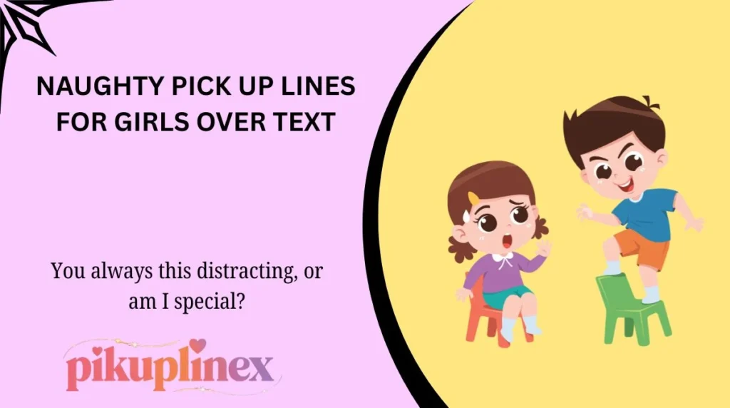 Naughty Pick Up Lines for Girls Over Text
