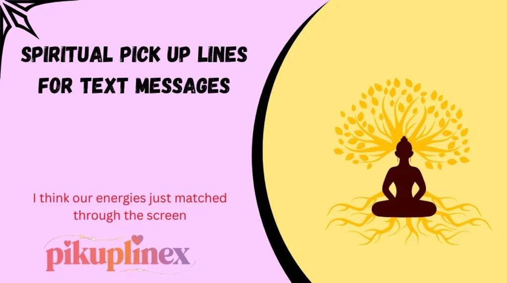 Spiritual Pick Up Lines for Text Messages
