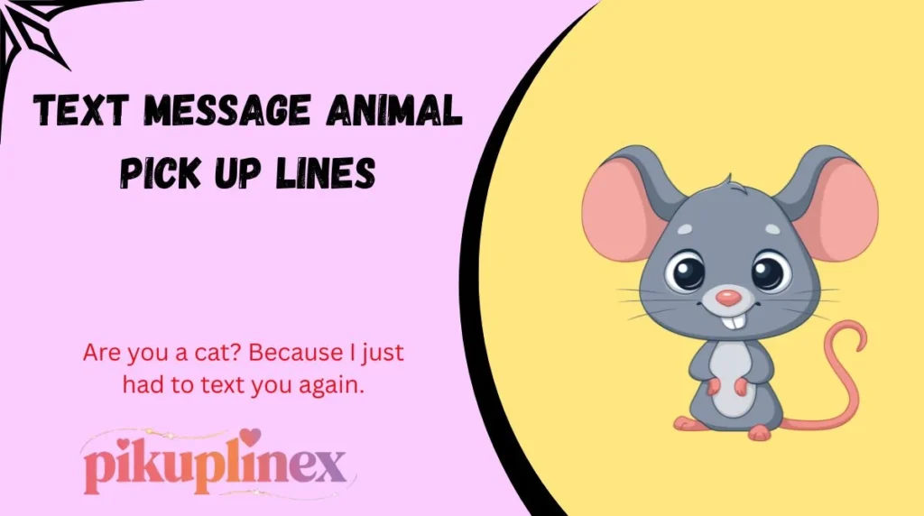 Text Message Animal Pick Up Lines