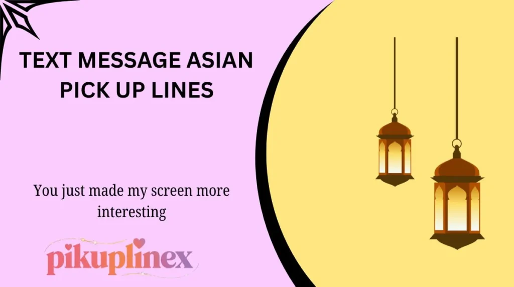 Text Message Asian Pick Up Lines