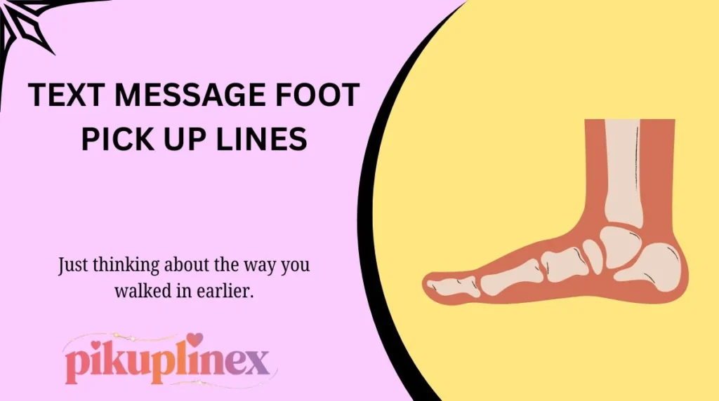 Text Message Foot Pick Up Lines