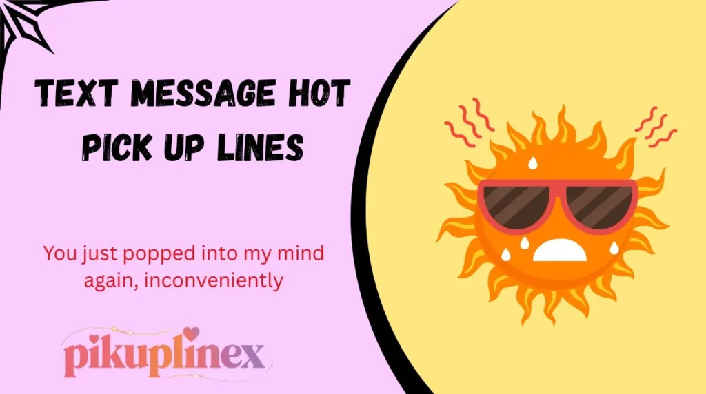 Text Message Hot Pick Up Lines
