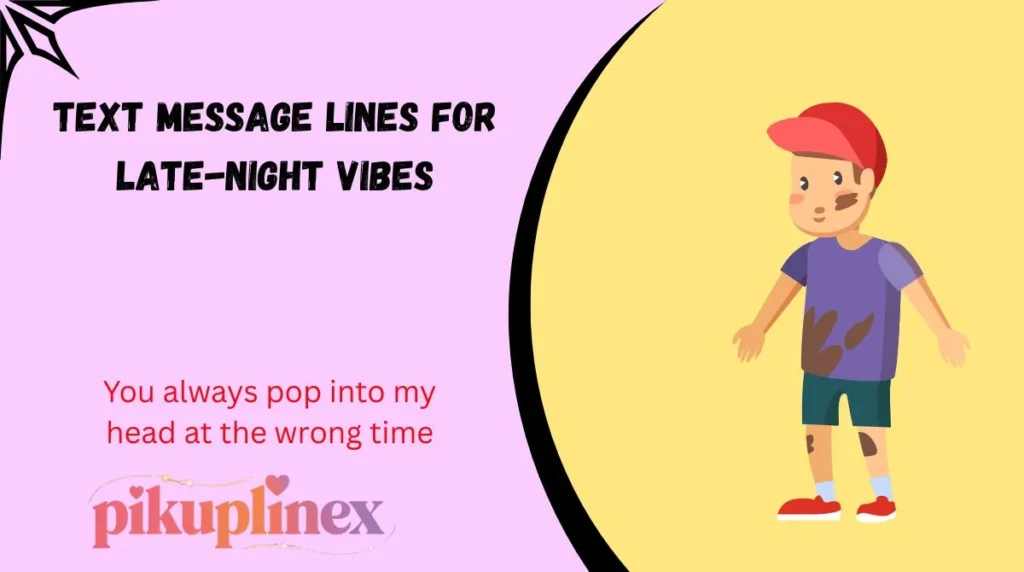 Text message lines for late-night vibes