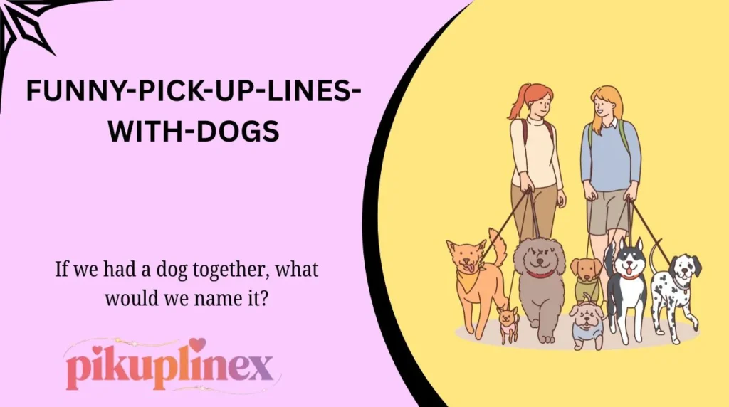 Text Message Pick Up Lines With Dogs