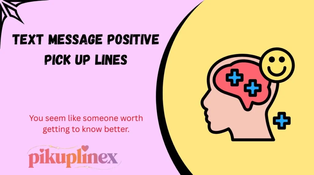 Text Message Positive Pick Up Lines