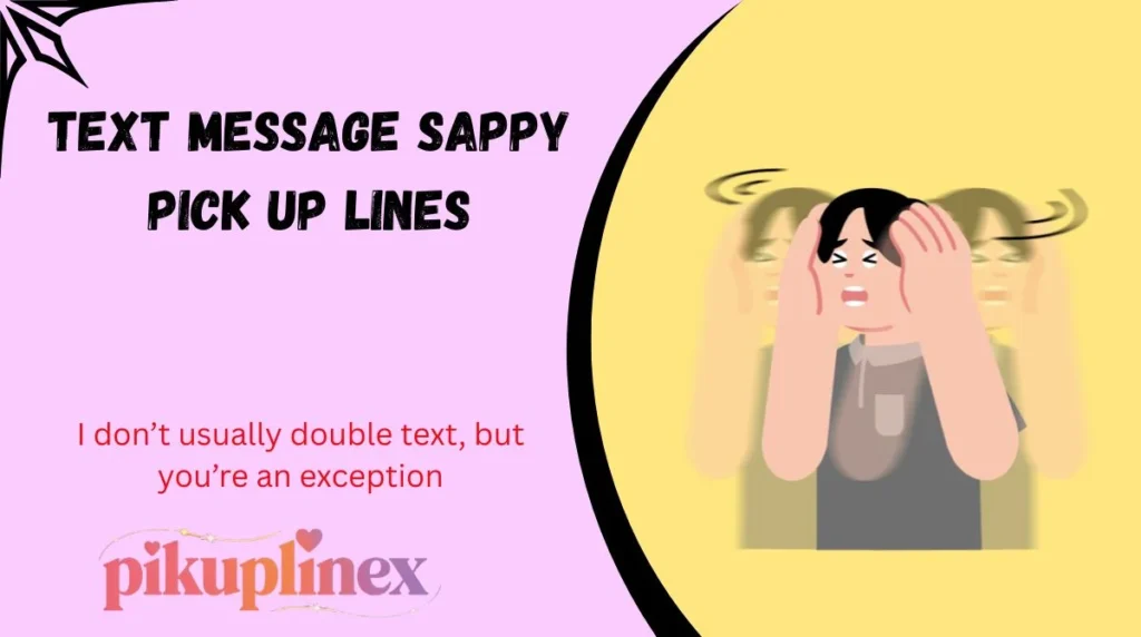 Text Message Sappy Pick Up Lines